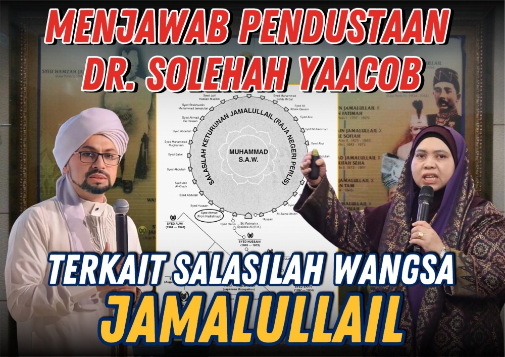 Menjawab Pendustaan Dr. Solehah Yaacob Terkait Salasilah Wangsā Jamalullail (Pemerintah Negeri Perlis)